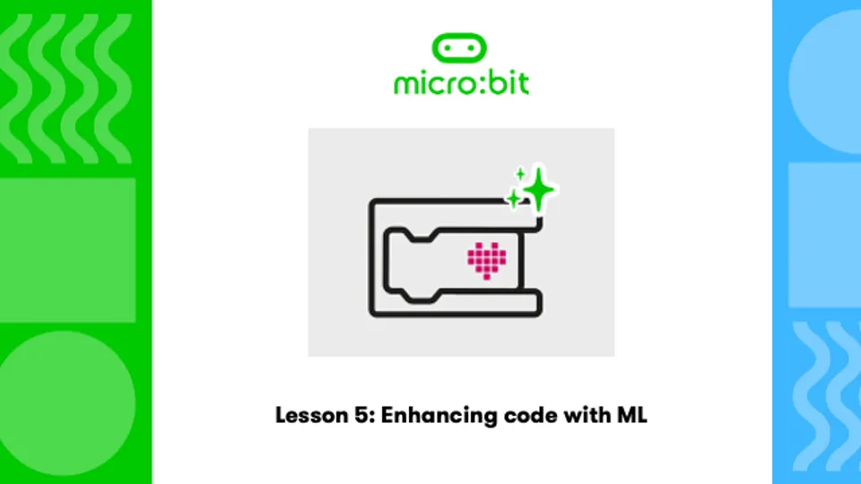micro:bit CreateAI 课程第 5 课：用机器学习增强代码