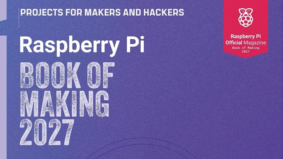 Raspberry Pi 2027创客手册发布