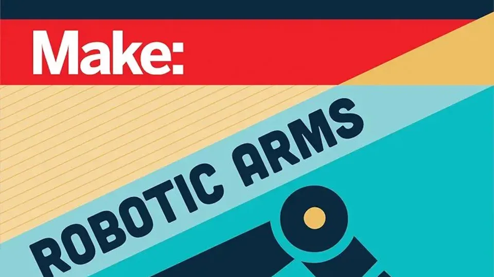 Make 机器人手臂新书：Arduino 动手造机械臂