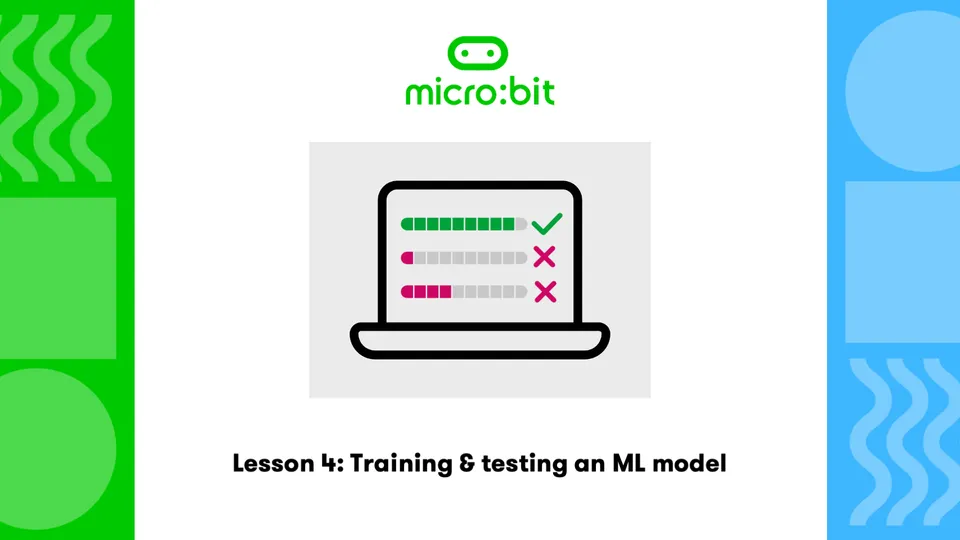 micro:bit CreateAI 课程第 4 课：训练与测试机器学习模型