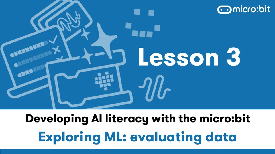 micro:bit 课程第三课：用 CreateAI 评估机器学习数据
