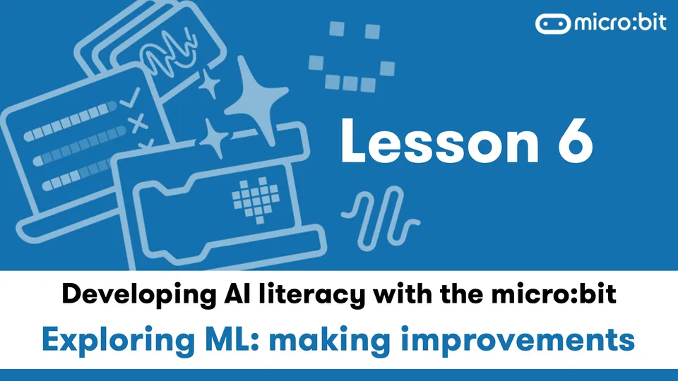 micro:bit AI 素养课程第 6 课：探索机器学习与模型改进